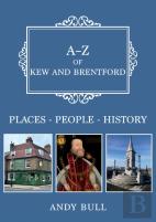 A-Z Of Kew And Brentford