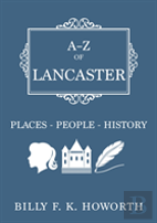 A-Z Of Lancaster