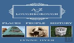 A-Z Of Loughborough