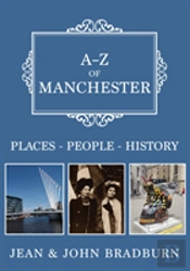 A-Z Of Manchester