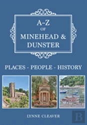 A-Z Of Minehead & Dunster