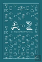 A-Z Of Modern Manners