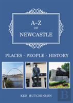 A-Z Of Newcastle