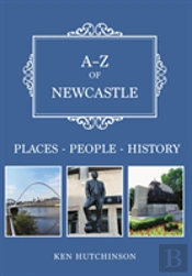 A-Z Of Newcastle