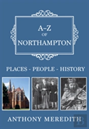 A-Z Of Northampton
