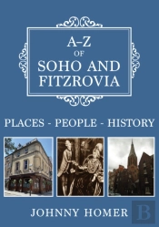 A-Z Of Soho And Fitzrovia