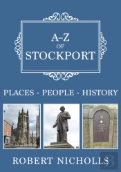 A-Z Of Stockport