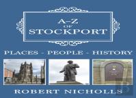 A-Z Of Stockport