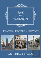 A-Z Of Taunton