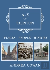 A-Z Of Taunton