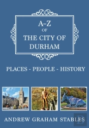 A-Z Of The City Of Durham