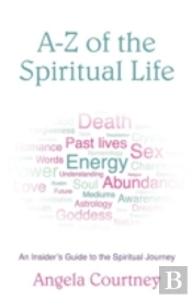 A-Z Of The Spiritual Life