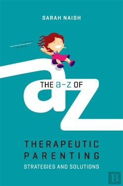 Bertrand.pt - A-Z Of Therapeutic Parenting