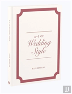Bertrand.pt - A-Z Of Wedding Style