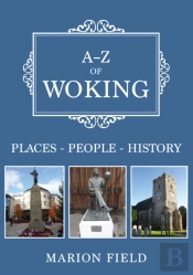A-Z Of Woking