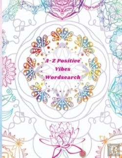 Bertrand.pt - A-Z Positive Vibes Word Search