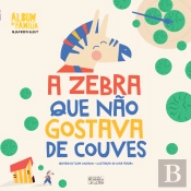 A Zebra que Não Gostava de Couves