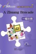 A Zhuang Brocade - Rainbow Bridge Graded Chinese Reader, Starter : 150 Vocabulary Words