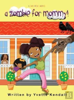 Bertrand.pt - A Zombie For Mommy!: A Children'S Novel