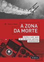 A Zona da Morte: Como e Porquê Acidentes Aéreos Acontecem