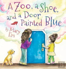 Bertrand.pt - A Zoo, A Shoe, And A Door Painted Blue (Hardcover)