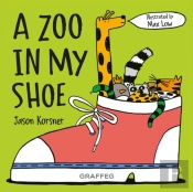 A Zoo In My Shoe