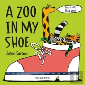 A Zoo In My Shoe