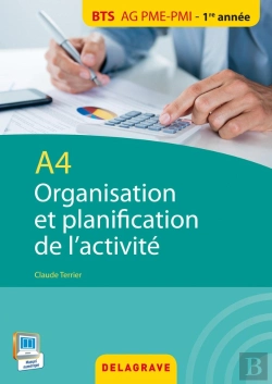 Bertrand.pt - A4 Organisation Et Planification De L'Activite Bts Ag Pme Pmi Eleve