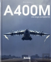 A400m ; Une Saga Européenne