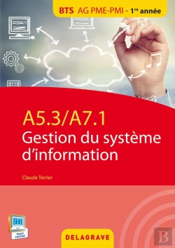 Bertrand.pt - A5.3 A7.1 Gestion Du Systeme D'Information Bts Ag Pme Pmi Eleve