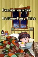ÃÂ¡ÃÂºÃÂ°ÃÂ·ÃÂºÃÂ¸ ÃÂ½ÃÂ° ÃÂ½ÃÂ¾Ã‘Â€¡Ã‘Å’. Bedtime Fairy Tales. Bilingual Book In Russian And English