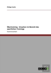 Aã…Â€Œbertraining - Ursachen Im Bereich Des Sportlichen Trainings