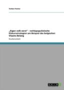 Aã¢Â€Šâ¬Zeigen Volk Eerstaã¢Â€Šâ¬Ã…Â€Œ - Rechtspopulistische Diskursstrategien Am Beispiel Des Belgischen Vlaams Belang