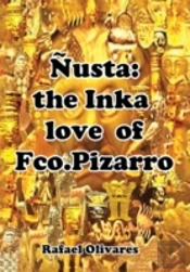 Ã¯Â¿Â½Usta: The Inka Love Of Francisco Pizarro