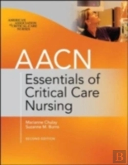 Bertrand.pt - Aacn Essentials Of Critical Care Nursing, Second Edition