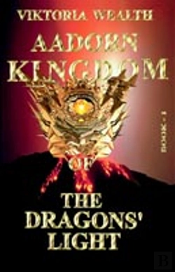 Bertrand.pt - Aadorn Kingdom Of The Dragons' Light:Book-I