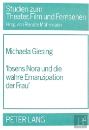 Ã‚Â«Ibsens Nora Und Die Wahre Emanzipation Der Frauã‚Â»