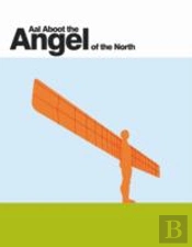 Aal Aboot The Angel Of The North
