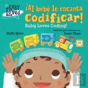 Â¡Al Bebe Le Encanta Codificar! / Baby Loves Coding!