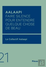 Aalaapi : Faire Silence Pour Entendre Quelque Chose De Beau