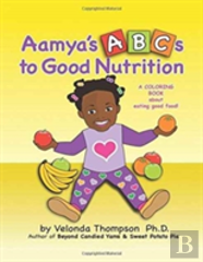 Aamya'S Abc'S To Good Nutrition