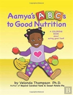 Bertrand.pt - Aamya'S Abc'S To Good Nutrition