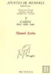 Áapuntes De Memoria Inéditos Y Cartas