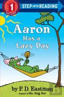 Aaron Has A Lazy Day