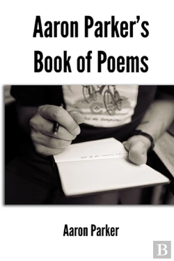 Bertrand.pt - Aaron Parker'S Book Of Poems
