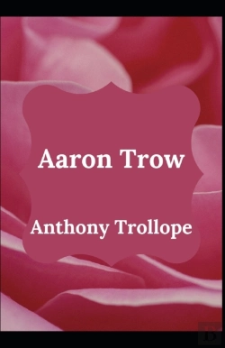 Bertrand.pt - Aaron Trow Anthony Trollope (Fiction, Novel, Classic) (Annotated)