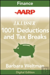 Aarp J.K. Lasser'S 1001 Deductions And Tax Breaks 2011