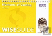Aat Elements Of Costing - Wise Guide