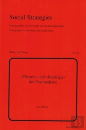 Ã‚Â«Theorieã‚Â» Und Ã‚Â«Ideologieã‚Â» Der Postmoderne