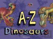 Aâ€“Z Of Dinosaurs